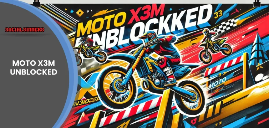 moto x3m unblocked 